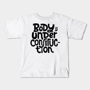 Body is Under Construction - Gym Workout Fitness Motivation Quote Kids T-Shirt